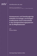 Cover: Konsequenzen und Gestaltungsm&ouml;glichkeiten f&uuml;r Einleger und Einlagenkreditinstitute durch Unterschiede in den Einlagensicherungssystemen der EU-Mitgliedstaaten - Knapp, Fritz