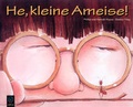 Cover: He, kleine Ameise - Baumhaus
