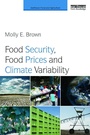 Cover: Food Security, Food Prices and Climate Variability - Routledge
