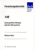 Cover: Sensorgef&uuml;hrte Montage hybrider Mikrosysteme - utzverlag GmbH