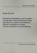 Cover: Entwicklung, Herstellung und Charakterisierung eines mikromechanischen Drehratensensors in dickem einkristallinem Silizium und Aufbau als System mit einer diskreten Auswerteschaltung - utzverlag GmbH