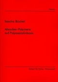 Bild: Absorber-Polymere auf Polyoxazolinbasis - utzverlag GmbH
