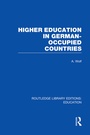 Cover: Higher Education in German Occupied Countries (RLE Edu A) - Routledge