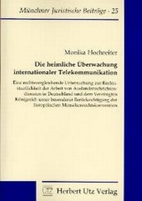 Abbildung von: Die heimliche Überwachung internationaler Telekommunikation - utzverlag GmbH
