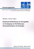 Cover: Empirische Entwicklung von Kenngr&ouml;&szlig;en zur Auslegung von Hochleistungs-Schneckenf&ouml;rderern f&uuml;r Sch&uuml;ttgut - utzverlag GmbH