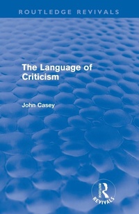 Enlarge image Cover: The Language of Criticism (Routledge Revivals) - Routledge