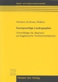 Cover: Zweisprachige Lexikographie: Vorschl&auml;ge f&uuml;r deutsch-portugiesische Verbw&ouml;rterb&uuml;cher - utzverlag GmbH