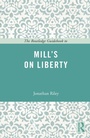 Cover: The Routledge Guidebook to Mill's On Liberty - Routledge