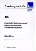 Cover: Dynamisches Kostenmanagement in kompetenzzentrierten Unternehmensnetzwerken - utzverlag GmbH