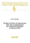 Cover: Zivilgerichtliche Preiskontrolle &uuml;ber die Landeentgelte der Verkehrsflugh&auml;fen in Deutschland - utzverlag GmbH