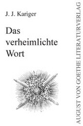 Cover: Das verheimlichte Wort - Frankfurter Literaturverlag