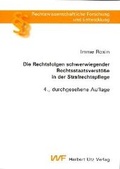 Cover: Die Rechtsfolgen schwerwiegender Rechtsstaatsverst&ouml;&szlig;e in der Strafrechtspflege - utzverlag GmbH