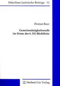 Abbildung von: Gemeinnützigkeitsrecht im Sinne der 6. EG-Richtlinie - utzverlag GmbH