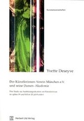 Cover: Der K&uuml;nstlerinnen-Verein M&uuml;nchen e.V. und seine Damen-Akademie - utzverlag GmbH