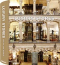 Cover: Luxury Stores Top of the World - teNeues Verlag ein Imprint des Gestalten Verlags