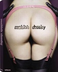 Abbildung von: Rankin's cheeky - teNeues Verlag ein Imprint des Gestalten Verlags