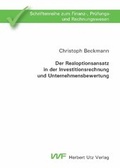 Cover: Der Realoptionsansatz in der Investitionsrechnung und Unternehmensbewertung - utzverlag GmbH