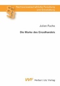 Cover: Die Marke des Einzelhandels - utzverlag GmbH