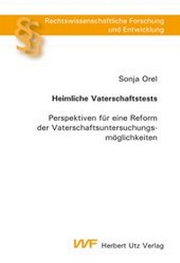 Abbildung von: Heimliche Vaterschaftstests - utzverlag GmbH