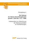 Cover: Die Zahlung der fiktiven Herstellungskosten gem&auml;&szlig; &sect; 249 Abs. 2 S. 1 BGB - utzverlag GmbH