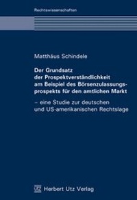 Abbildung von: Der Grundsatz der Prospektverständlichkeit am Beispiel des Börsenzulassungsprospekts für den amtlichen Markt - utzverlag GmbH