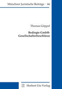 Abbildung von: Bedingte GmbH-Gesellschafterbeschlüsse - utzverlag GmbH