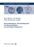 Cover: Herrschaftsr&auml;ume, Herrschaftspraxis und Kommunikation zur Zeit Kaiser Friedrichs II. - utzverlag GmbH