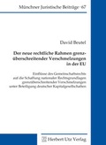 Cover: Der neue rechtliche Rahmen grenz&uuml;berschreitender Verschmelzungen in der EU - utzverlag GmbH