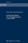 Cover: Funktionales Modell der Einstiegsbewegung in einen PKW - utzverlag GmbH