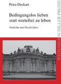 Cover: Bedingungslos lieben statt wertefrei zu leben - Frankfurter Literaturverlag