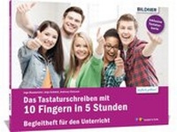 Abbildung von: Das Tastaturschreiben mit 10 Fingern in 5 Stunden - BILDNER Verlag