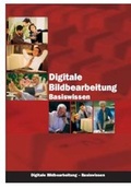 Bild: Digitale Bildbearbeitung Basiswissen - BILDNER Verlag