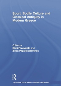 Abbildung von: Sport, Bodily Culture and Classical Antiquity in Modern Greece - Routledge