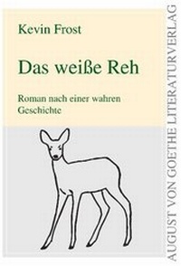 Enlarge image Cover: Das weiße Reh - Frankfurter Literaturverlag
