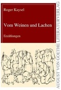 Cover: Vom Weinen und Lachen - Frankfurter Literaturverlag