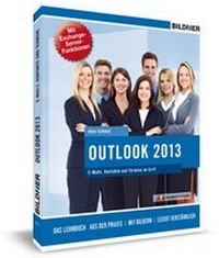 Abbildung von: Outlook 2013: E-Mails, Kontakte und Termine im Griff - BILDNER Verlag
