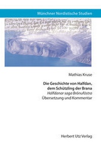 Abbildung von: Die Geschichte von Halfdan, dem Schützling der Brana - utzverlag GmbH