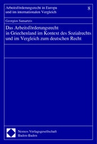 Abbildung von: Das Arbeitsförderungsrecht in Griechenland im Kontext des Sozialrechts und im Vergleich zum deutschen Recht - Nomos