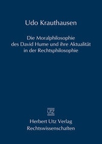 Bild vergrößern Bild: Die Moralphilosophie des David Hume und ihre Aktualität in der Rechtsphilosophie - utzverlag GmbH