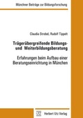 Cover: Tr&auml;ger&uuml;bergreifende Bildungs- und  Weiterbildungsberatung - utzverlag GmbH
