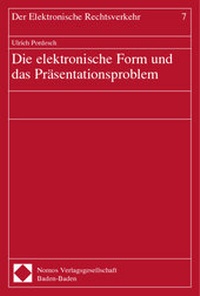 Enlarge image Cover: Die elektronische Form und das Präsentationsproblem - Nomos