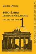 Cover: 2000 Jahre deutsche Geschichte - Frankfurter Literaturverlag