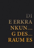 Cover: Die Erkrankung des Raumes - utzverlag GmbH