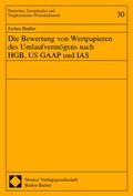 Cover: Die Bewertung von Wertpapieren des Umlaufverm&ouml;gens nach HGB, US GAAP und IAS - Nomos