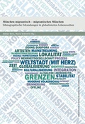 Cover: M&uuml;nchen migrantisch - migrantisches M&uuml;nchen - utzverlag GmbH
