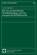 Cover: Die frei-gemeinn&uuml;tzige Wohlfahrtspflege und das europ&auml;ische Beihilfenrecht - Nomos