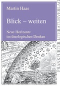 Cover: Blick - weiten - Frankfurter Literaturverlag