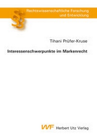 Abbildung von: Interessenschwerpunkte im Markenrecht - utzverlag GmbH