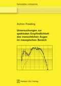 Cover: Untersuchungen zur spektralen Empfindlichkeit des menschlichen Auges im mesopischen Bereich - utzverlag GmbH