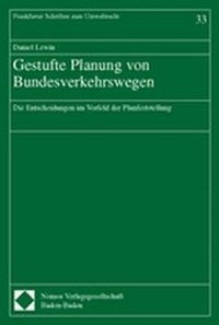 Bild: Gestufte Planung von Bundesverkehrswegen - Nomos